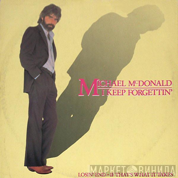 Michael McDonald - I Keep Forgettin'