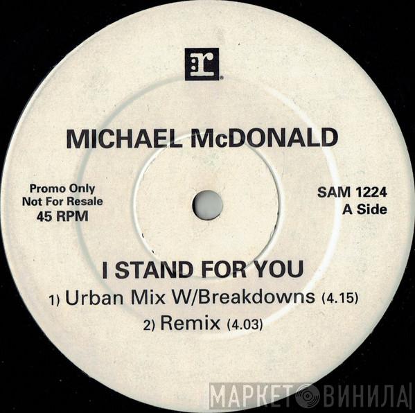 Michael McDonald - I Stand For You
