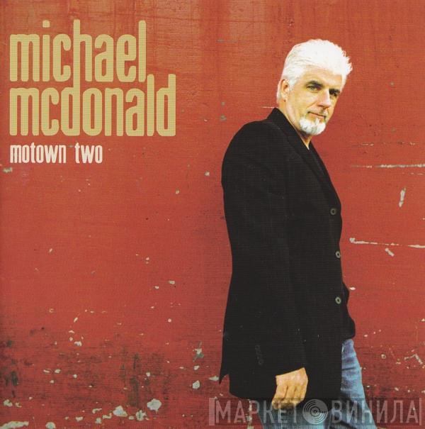 Michael McDonald - Motown Two