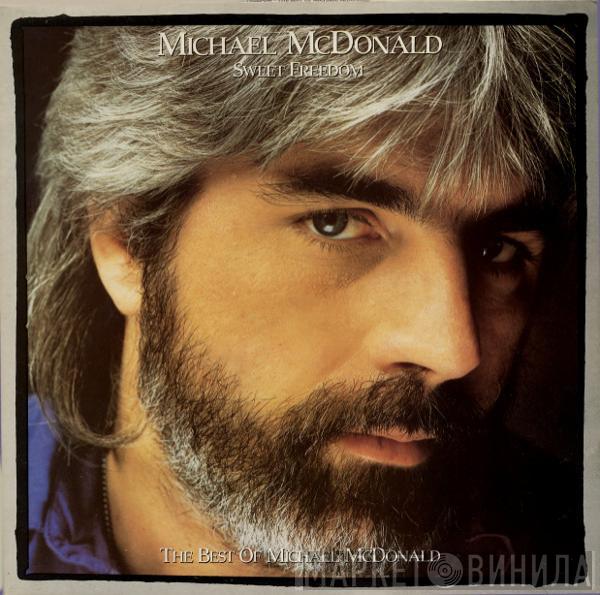  Michael McDonald  - Sweet Freedom (The Best Of Michael McDonald)