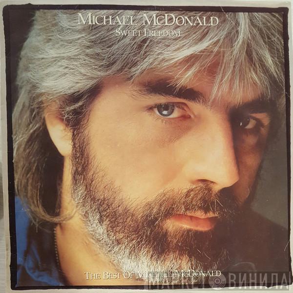  Michael McDonald  - Sweet Freedom (The Best Of Michael McDonald)