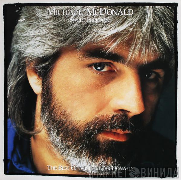  Michael McDonald  - Sweet Freedom (The Best Of Michael McDonald)