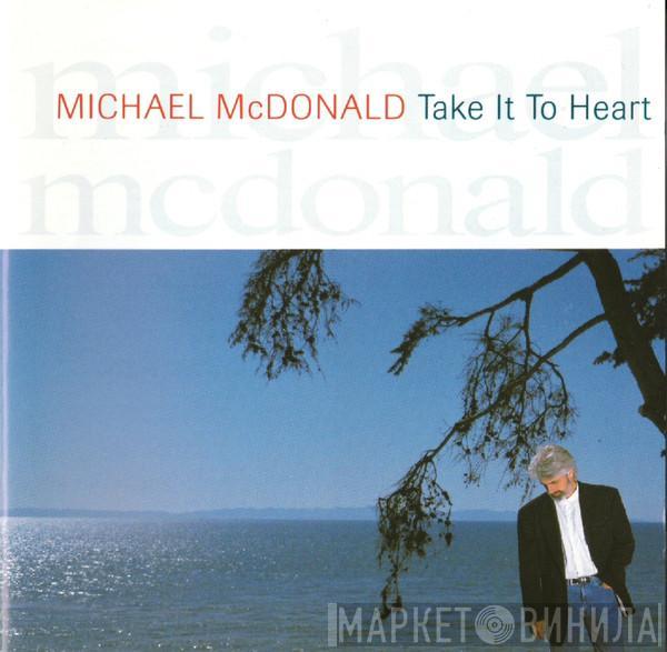 Michael McDonald - Take It To Heart