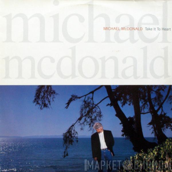 Michael McDonald - Take It To Heart