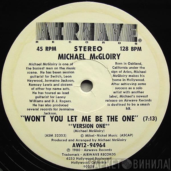 Michael McGloiry - Won't You Let Me Be The One