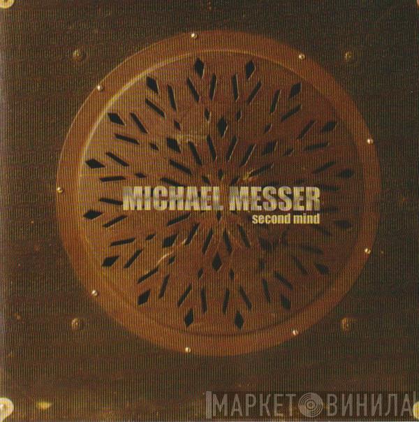 Michael Messer - Second Mind