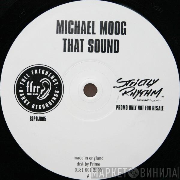 Michael Moog - That Sound