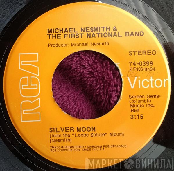  Michael Nesmith & The First National Band  - Silver Moon