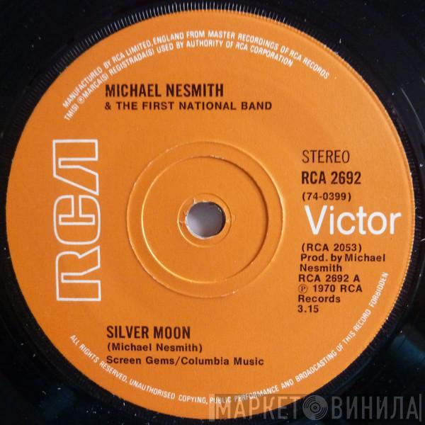 Michael Nesmith & The First National Band - Silver Moon