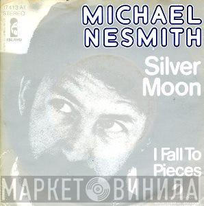  Michael Nesmith & The First National Band  - Silver Moon