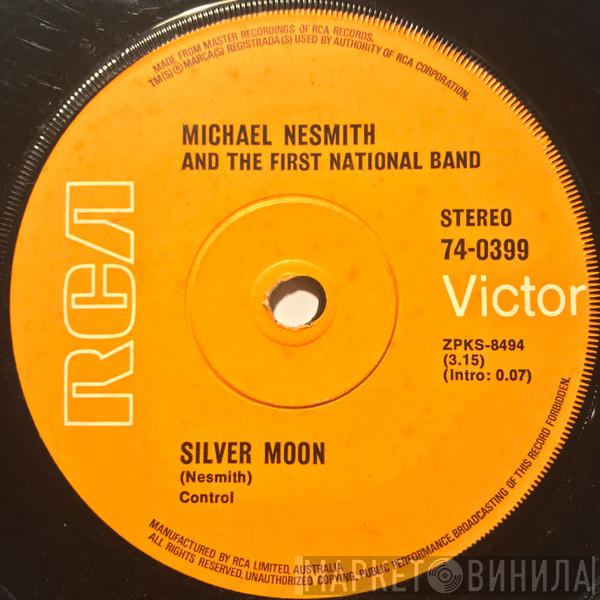  Michael Nesmith & The First National Band  - Silver Moon