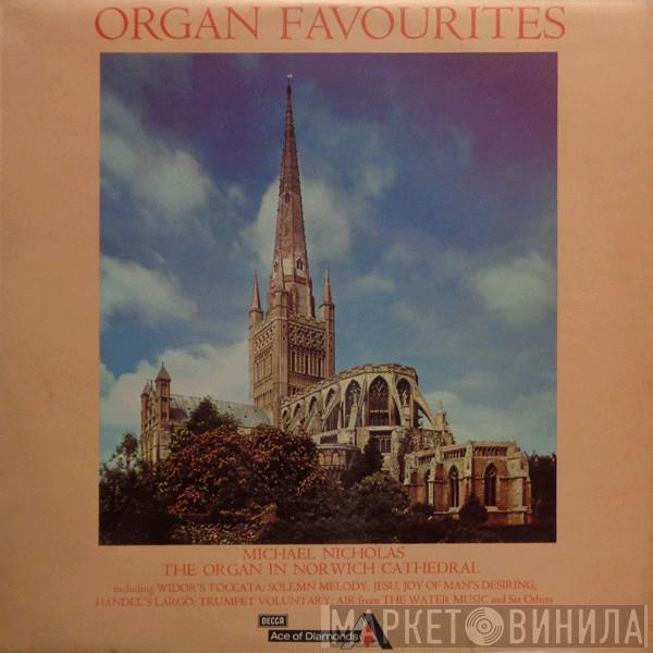 Michael Nicholas  - Organ Favourites