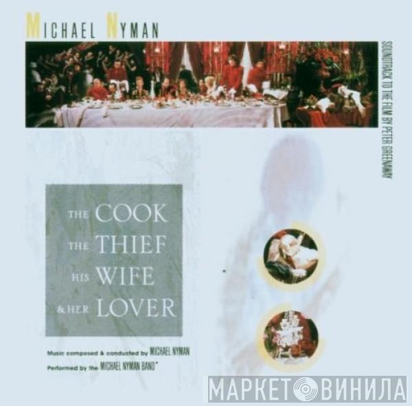- Michael Nyman  The Michael Nyman Band  - The Cook, The Thief, His Wife And Her Lover