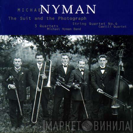 Michael Nyman - The Suit And The Photograph: String Quartet No.4 / 3 Quartets