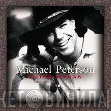 Michael Peterson - Being Human