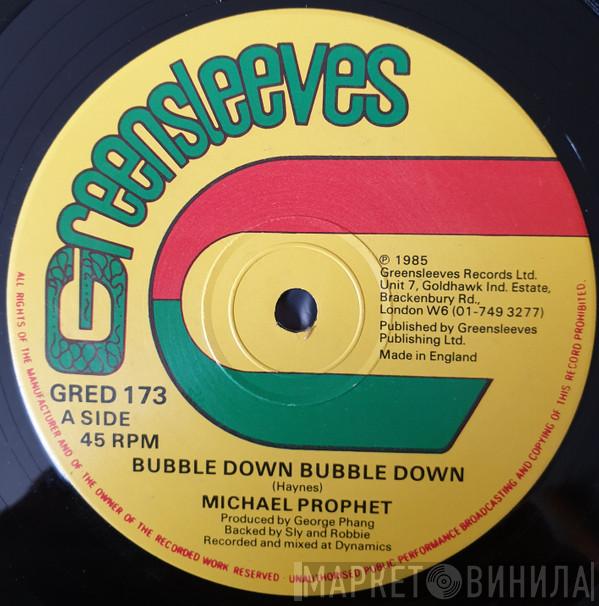 Michael Prophet - Bubble Down Bubble Down / Touch Me Back