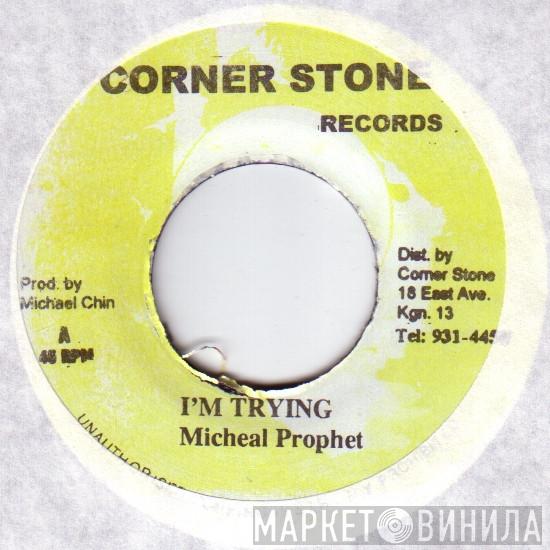 Michael Prophet - I'm Trying