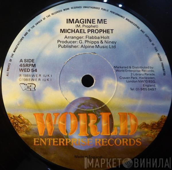 Michael Prophet - Imagine Me