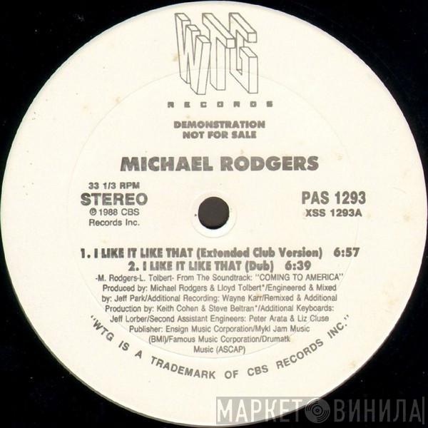 Michael Rodgers - I Like It Like That