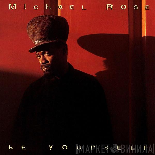 Michael Rose - Be Yourself