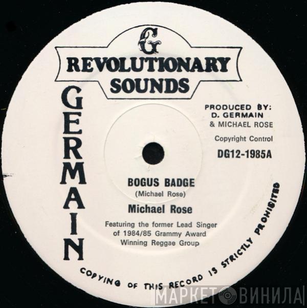 Michael Rose - Bogus Badge