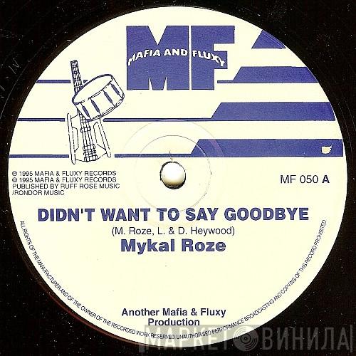Michael Rose - Didn't Want To Say Goodbye / Run Dem A Run