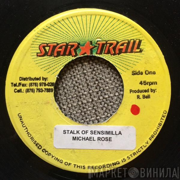 Michael Rose - Stalk Of Sensimilla