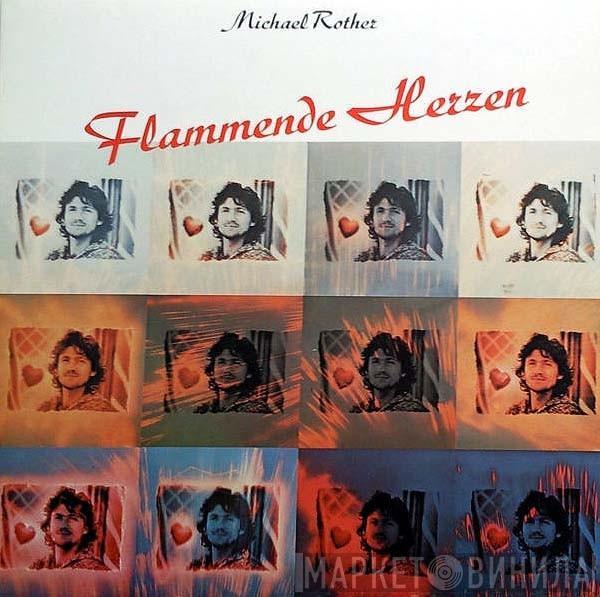  Michael Rother  - Flammende Herzen