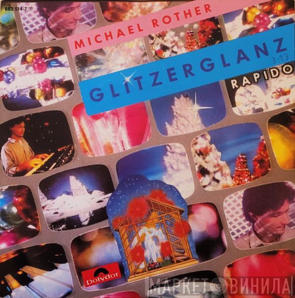 Michael Rother - Glitzerglanz