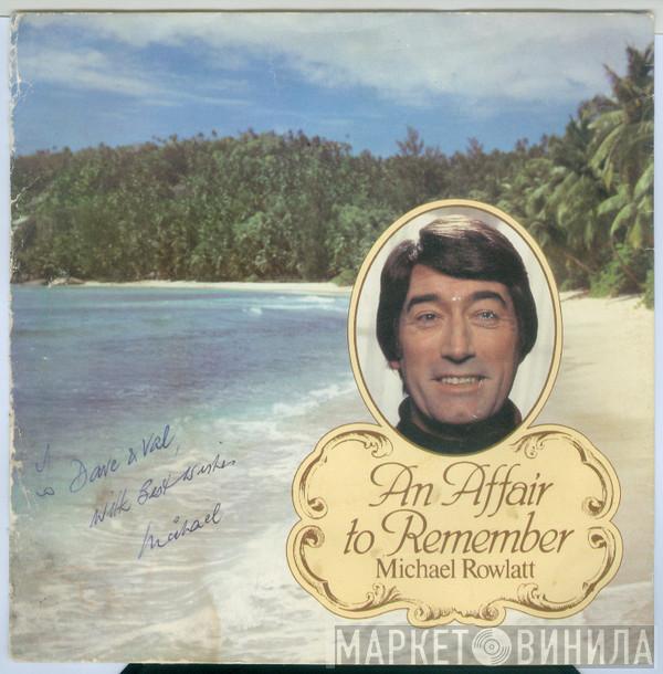 Michael Rowlatt - An Affair To Remember E.P.