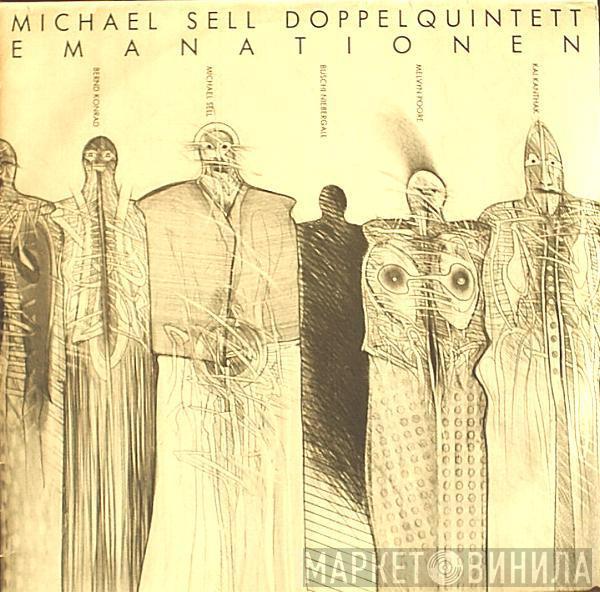 Michael Sell Doppelquintett - Emanationen