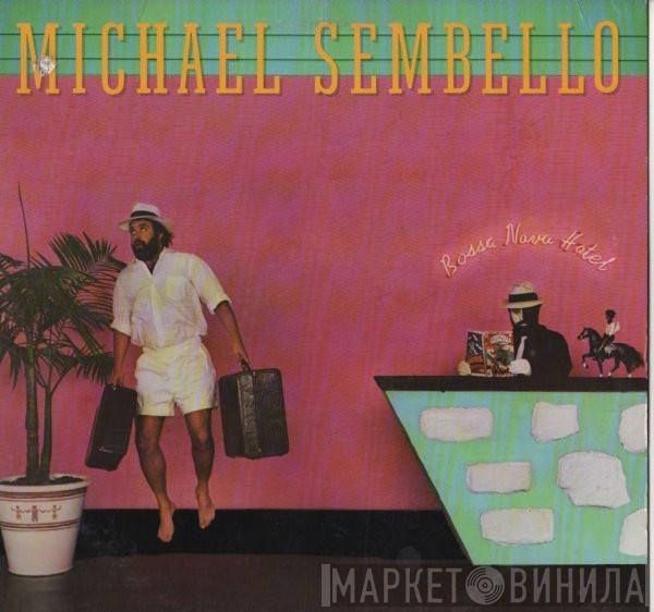  Michael Sembello  - Bossa Nova Hotel