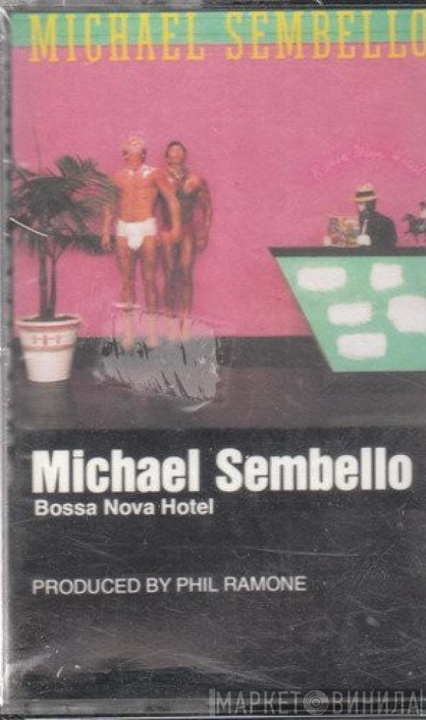 Michael Sembello - Bossa Nova Hotel