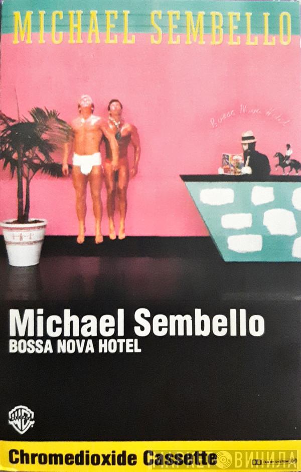  Michael Sembello  - Bossa Nova Hotel