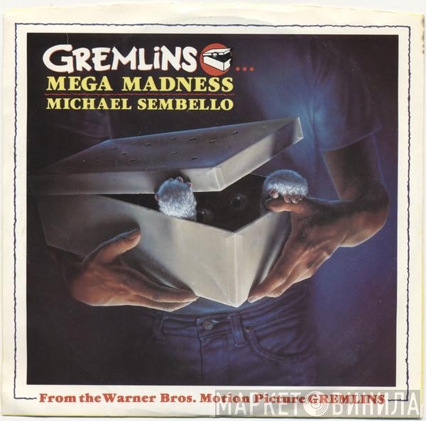  Michael Sembello  - Gremlins...Mega Madness