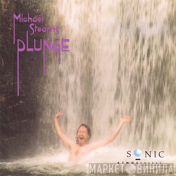  Michael Stearns  - Plunge
