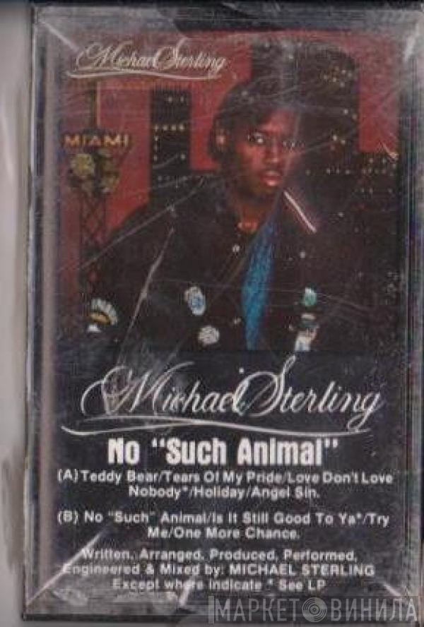  Michael Sterling  - No Such Animal