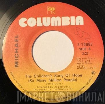 Michael  - The Children's Song Of Hope (So Many Million People)