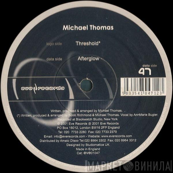 Michael Thomas - Threshold / Afterglow