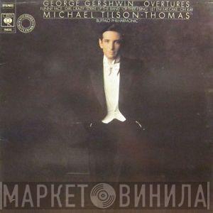 Michael Tilson Thomas, Buffalo Philharmonic Orchestra - George Gershwin - Overtures