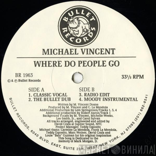 Michael Vincent - Where Do People Go