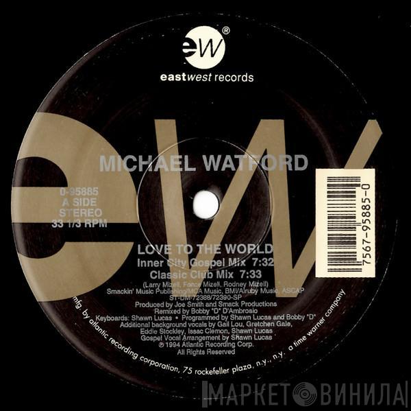  Michael Watford  - Love To The World / Michael's Prayer