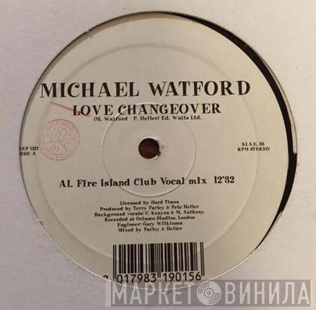  Michael Watford  - Love Changeover