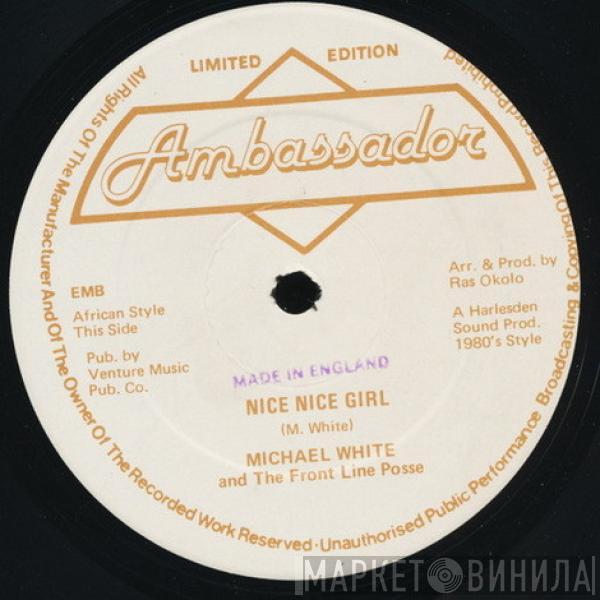 Michael White , The Front Line Posse - Nice Nice Girl