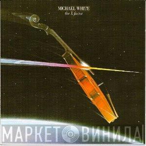  Michael White   - The X Factor