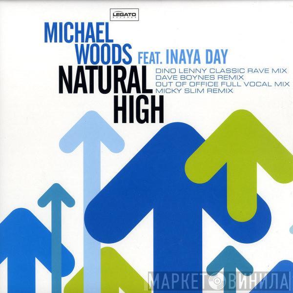 Michael Woods, Inaya Day - Natural High