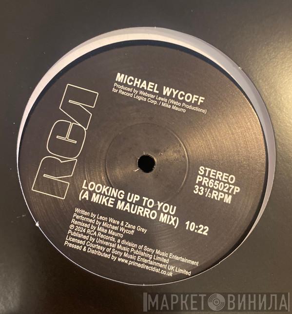 Michael Wycoff - Looking Up To You (A Mike Maurro Remix)