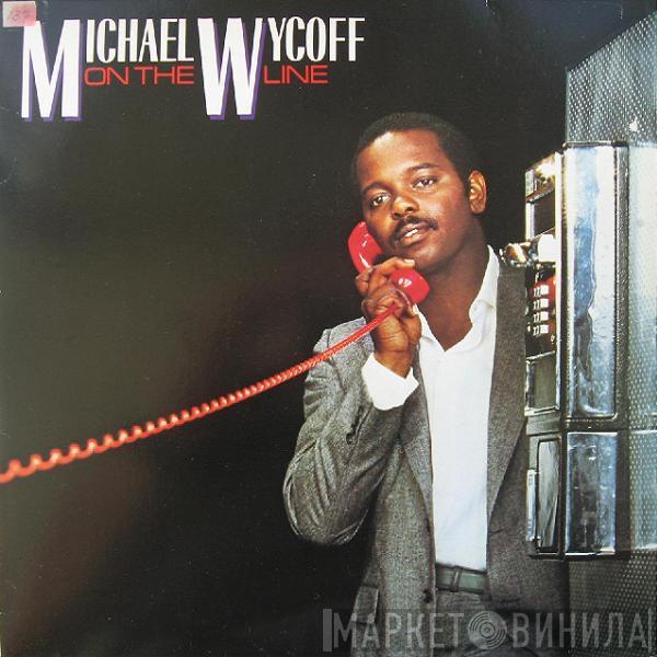 Michael Wycoff - On The Line