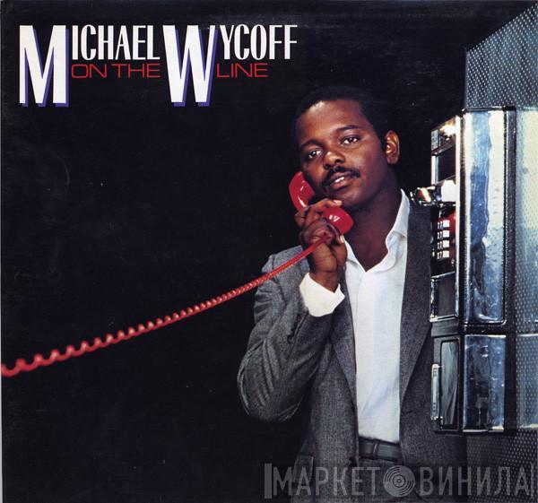 Michael Wycoff - On The Line