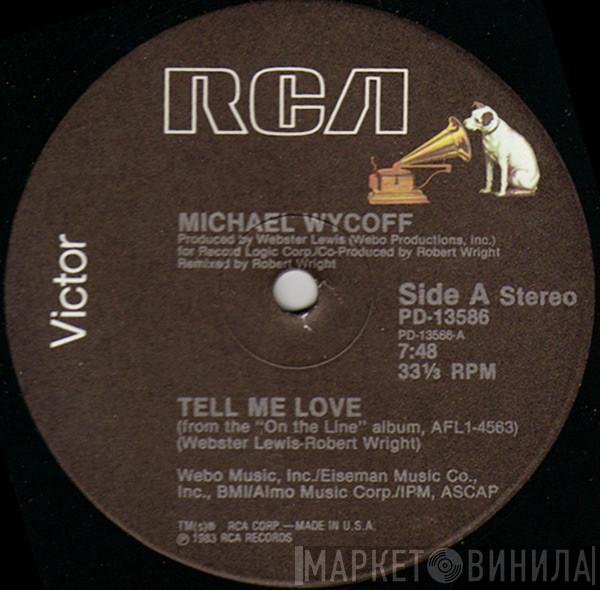  Michael Wycoff  - Tell Me Love